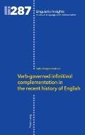 Verb‐governed infinitival complementation in the recent history of English