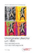 Unoriginelle Literatur um 1800: Nachahmung nach der Nachahmungspoetik