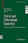 Metric and Differential Geometry: The Jeff Cheeger Anniversary Volume