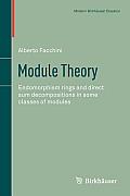 Module Theory: Endomorphism Rings and Direct Sum Decompositions in Some Classes of Modules