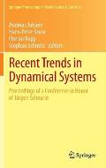 Recent Trends in Dynamical Systems: Proceedings of a Conference in Honor of J?rgen Scheurle