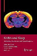 Gaba and Sleep: Molecular, Functional and Clinical Aspects