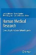 Human Medical Research: Ethical, Legal and Socio-Cultural Aspects