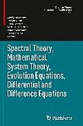 Spectral Theory, Mathematical System Theory, Evolution Equations, Differential and Difference Equations: 21st International Workshop on Operator Theor