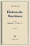 Elektrische Maschinen: Zweiter Band: Synchronmaschinen Und Einankerumformer