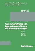 Anniversary Volume on Approximation Theory and Functional Analysis
