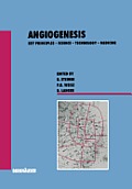 Angiogenesis: Key Principles -- Science -- Technology -- Medicine