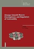 Airways Smooth Muscle: Development, and Regulation of Contractility: Development and Regulation of Contractility