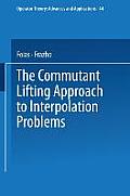 The Commutant Lifting Approach to Interpolation Problems