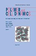 Polymer and Cell Dynamics: Multiscale Modelling and Numerical Simulations