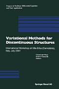 Variational Methods for Discontinuous Structures: International Workshop at Villa Erba (Cernobbio), Italy, July 2001