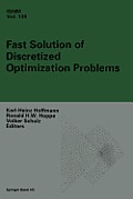 Fast Solution of Discretized Optimization Problems: Workshop Held at the Weierstrass Institute for Applied Analysis and Stochastics, Berlin, May 8-12,