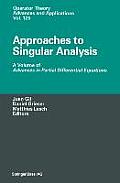 Approaches to Singular Analysis: A Volume of Advances in Partial Differential Equations