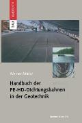 Handbuch Der Pe-Hd-Dichtungsbahnen in Der Geotechnik