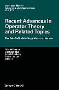 Recent Advances in Operator Theory and Related Topics: The B?la Sz?kefalvi-Nagy Memorial Volume