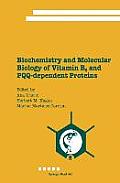 Biochemistry and Molecular Biology of Vitamin B6 and PQQ-Dependent Proteins