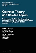 Operator Theory and Related Topics: Proceedings of the Mark Krein International Conference on Operator Theory and Applications, Odessa, Ukraine, Augus