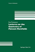 Lectures on the Geometry of Poisson Manifolds