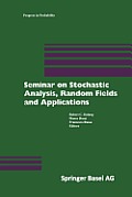 Seminar on Stochastic Analysis, Random Fields and Applications: Centro Stefano Franscini, Ascona, September 1996