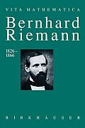 Bernhard Riemann 1826-1866: Wendepunkte in Der Auffassung Der Mathematik