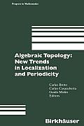 Algebraic Topology: New Trends in Localization and Periodicity: Barcelona Conference on Algebraic Topology, Sant Feliu de Gu?xols, Spain, June 1-7, 19