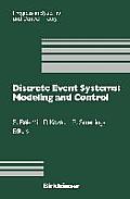 Discrete Event Systems: Modeling and Control: Proceedings of a Joint Workshop Held in Prague, August 1992