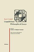 Kurt G?del: Unpublished Philosophical Essays