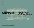 Le Corbusier & Pierre Jeanneret - Restoration of the Clart? Building, Geneva