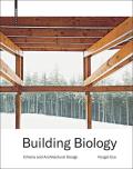 Building Biology: Criteria and Architectural Design