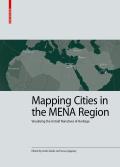 Mapping Cities in the Mena Region: Visualising the Untold Narratives of Heritage