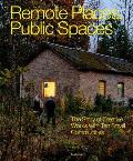 Remote Places, Public Spaces: The Story of Creative Works with Ten Small Communities