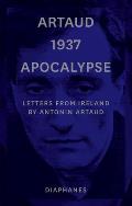 Artaud 1937 Apocalypse Letters from Ireland