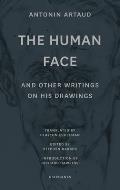 The Human Face and Other Writings on His Drawings