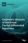 Geometric Analysis of Nonlinear Partial Differential Equations