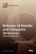 Behavior of Metallic and Composite Structures (Second Volume)