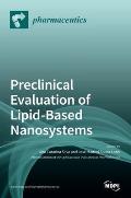 Preclinical Evaluation of Lipid-Based Nanosystems