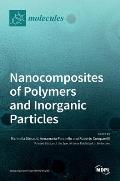 Nanocomposites of Polymers and Inorganic Particles