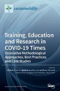 Training, Education and Research in COVID-19 Times