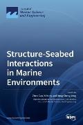 Structure-Seabed Interactions in Marine Environments