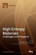 High Entropy Materials: Challenges and Prospects