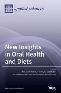 New Insights in Oral Health and Diets