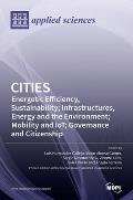 Cities: Energetic Efficiency, Sustainability; Infrastructures, Energy and the Environment; Mobility and IoT; Governance and Ci