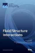 Fluid/Structure Interactions