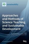 Approaches and Methods of Science Teaching and Sustainable Development