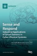 Sense and Respond: Industrial Applications of Smart Sensors in Cyber-Physical Systems