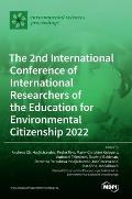 The 2nd International Conference of International Researchers of the Education for Environmental Citizenship 2022