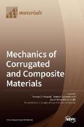 Mechanics of Corrugated and Composite Materials