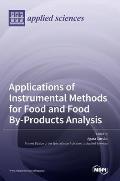Applications of Instrumental Methods for Food and Food By-Products Analysis
