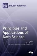 Principles and Applications of Data Science