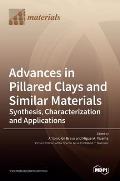 Advances in Pillared Clays and Similar Materials: Synthesis, Characterization and Applications